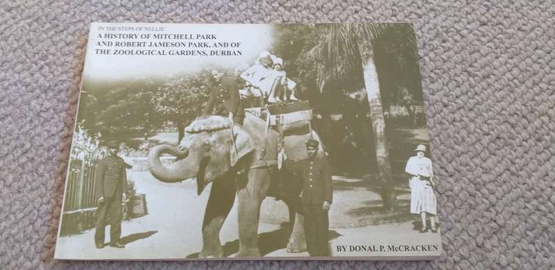 A SCARCE BOOK " A HISTORY OF MITCHELL PARK .....ZOOLOGICAL GARDENS ,DURBAN " SIGNED BY AUTHOR